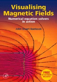 Visualising Magnetic Fields : Numerical Equation Solvers in Action