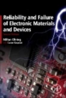 Reliability and Failure of Electronic Materials and Devices