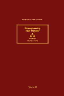 Advances in Heat Transfer : Bioengineering Heat Transfer