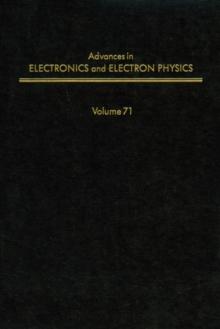 Advances in Electronics and Electron Physics