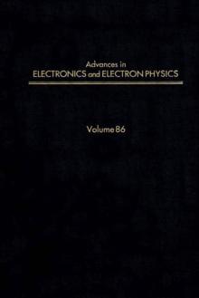 Advances in Electronics and Electron Physics