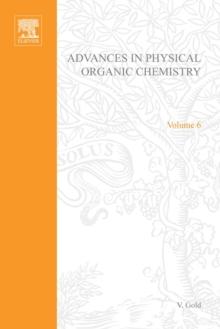 Advances in Physical Organic Chemistry