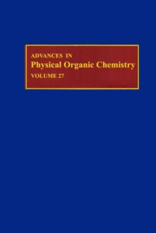 Advances in Physical Organic Chemistry