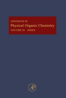 Advances in Physical Organic Chemistry : Cumulative Subject and Author Indexes for Part 2