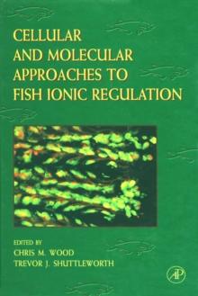 Cellular and Molecular Approaches to Fish Ionic Regulation