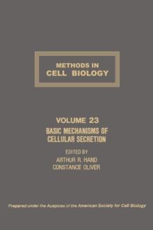 Basic Mechanisms of Cellular Secretion