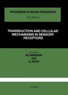 TRANSDUCTION AND CELLULAR MECHANISM IN SENSORY RECEPTORS