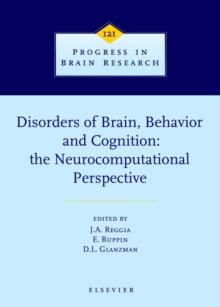 Disorders of Brain, Behavior, and Cognition: The Neurocomputational Perspective