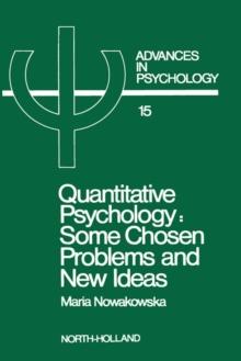 Quantitative Psychology : Some Chosen Problems and New Ideas