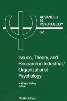 Issues, Theory, and Research in Industrial/Organizational Psychology