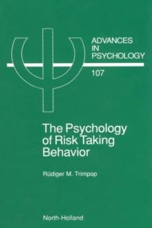 The Psychology of Risk Taking Behavior