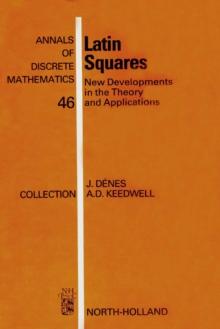 Latin Squares : New Developments in the Theory and Applications