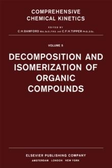 Decomposition and Isomerization of Organic Compounds