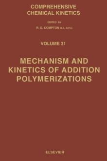 Mechanism and Kinetics of Addition Polymerizations