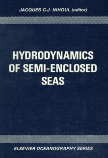 Hydrodynamics of Semi-Enclosed Seas