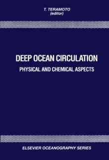 Deep Ocean Circulation : Physical and Chemical Aspects