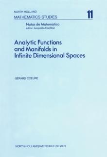 Analytic Functions and Manifolds in Infinite Dimensional Spaces