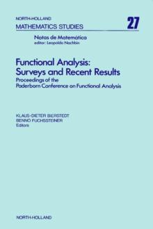 Functional Analysis: Surveys and Recent Results : Proceedings of the Conference on Functional Analysis, Paderborn, Germany, November 17-21, 1976