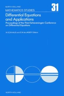 Differential Equations and Applications : Proceedings of the Third Scheveningen Conference on Differential Equations, the Netherlands, August 29-September 2, 1977