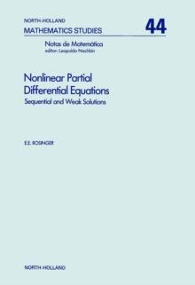 Nonlinear Partial Differential Equations : Sequential and weak solutions