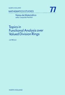 Topics in Functional Analysis over Valued Division Rings