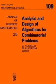 Analysis and Design of Algorithms for Combinatorial Problems