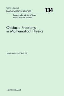 Obstacle Problems in Mathematical Physics