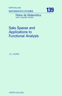 Saks Spaces and Applications to Functional Analysis