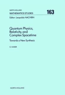 Quantum Physics, Relativity, and Complex Spacetime