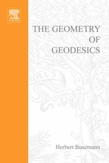 The Geometry of Geodesics : The Geometry of Geodesics