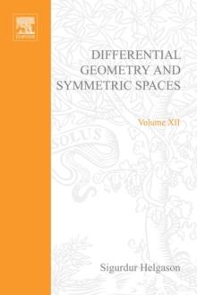 Differential Geometry and Symmetric Spaces : Differential Geometry and Symmetric Spaces