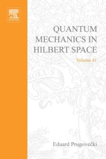 Quantum Mechanics in Hilbert Space