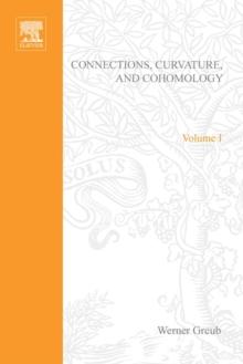 Connections, Curvature, and Cohomology V1 : De Rham cohomology of manifolds and vector bundles