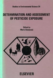 Determination and Assessment of Pesticide Exposure : Proceedings of a working conference, Hershey, PA, October 29-31, 1980