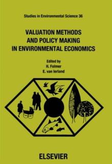 Valuation Methods and Policy Making in Environmental Economics