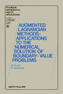 Augmented Lagrangian Methods : Applications to the Numerical Solution of Boundary-Value Problems