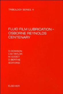 Fluid Film Lubrication - Osborne Reynolds Centenary : FLUID FILM LUBRICATION - OSBORNE REY