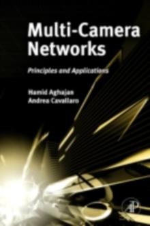 Multi-Camera Networks : Principles and Applications