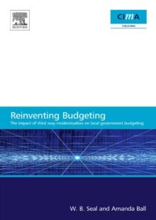 The Impact of Local Government Modernisation Policies on Local Budgeting-CIMA Research Report : The impact of third way modernisation on local government budgeting