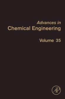 Advances in Chemical Engineering : Engineering Aspects of Self-Organising Materials