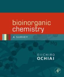 Bioinorganic Chemistry : A Survey