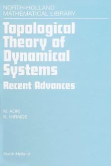 Topological Theory of Dynamical Systems : Recent Advances