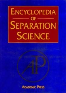 Encyclopedia of Separation Science