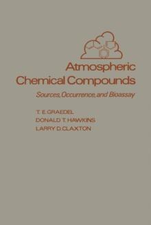 Atmospheric Chemical Compounds : Sources, Occurrence and Bioassay