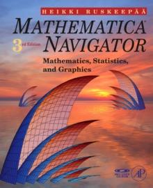 Mathematica Navigator : Mathematics, Statistics and Graphics