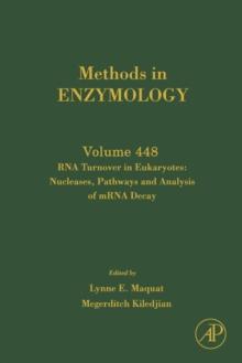 RNA Turnover in Eukaryotes: Nucleases, Pathways and Analysis of mRNA Decay