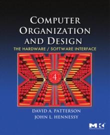 Computer Organization and Design : The Hardware/Software Interface