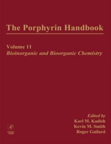 The Porphyrin Handbook : Bioinorganic and Bioorganic Chemistry