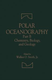 Polar Oceanography : Chemistry, Biology, and Geology