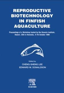 Reproductive Biotechnology in Finfish Aquaculture